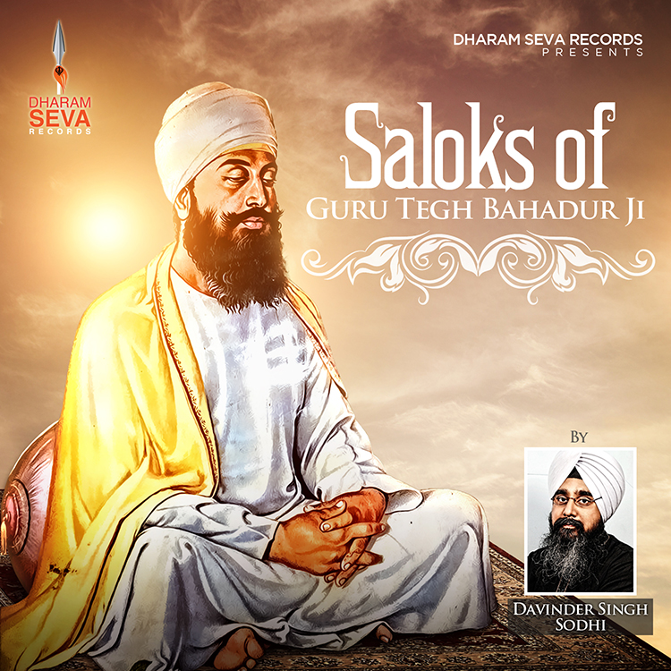 Saloks of Guru Tegh Bahadur Ji Bhai Davinder Singh Sodhi (Ludhiana